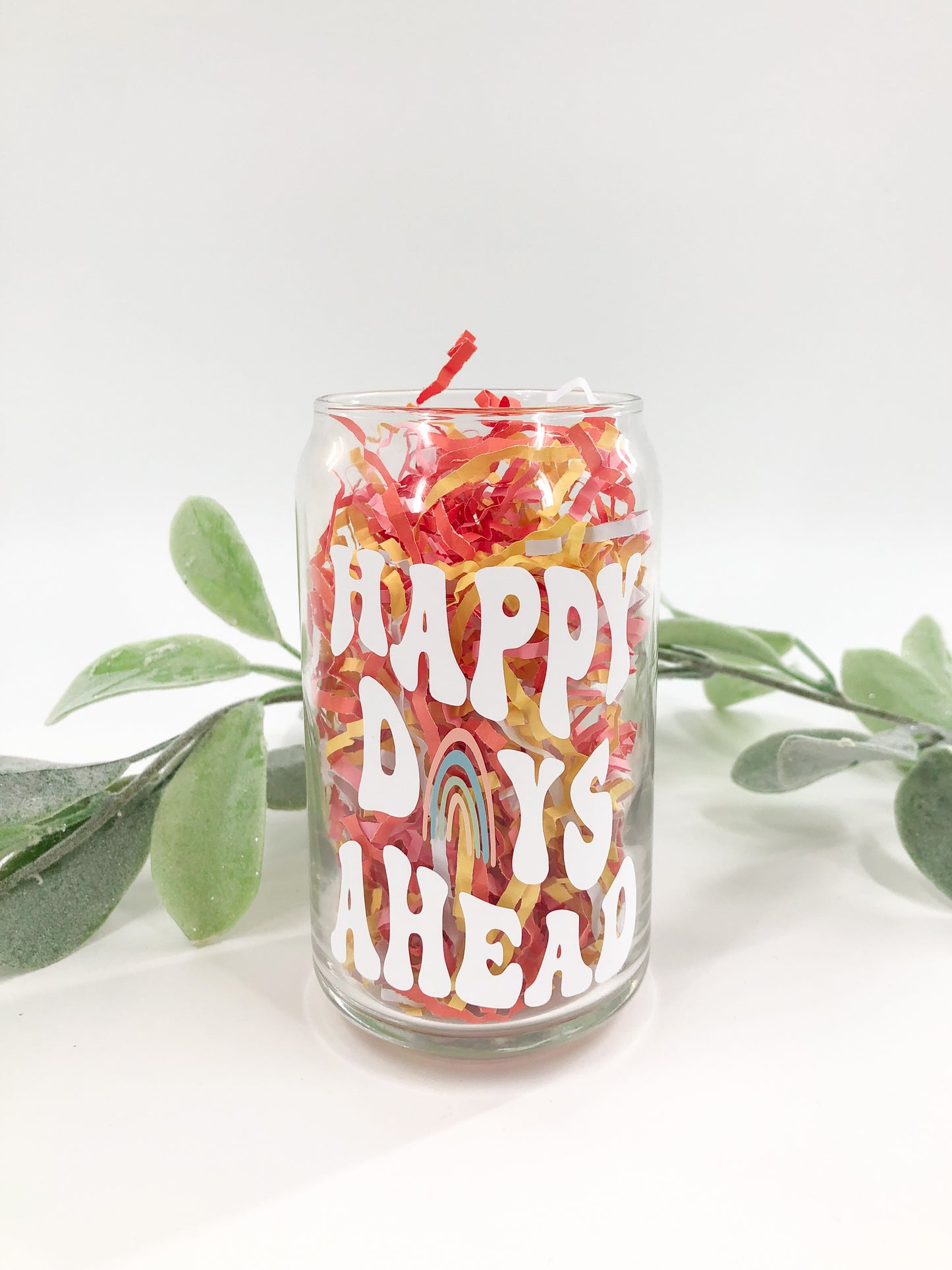 Happy Days Ahead Glass Can