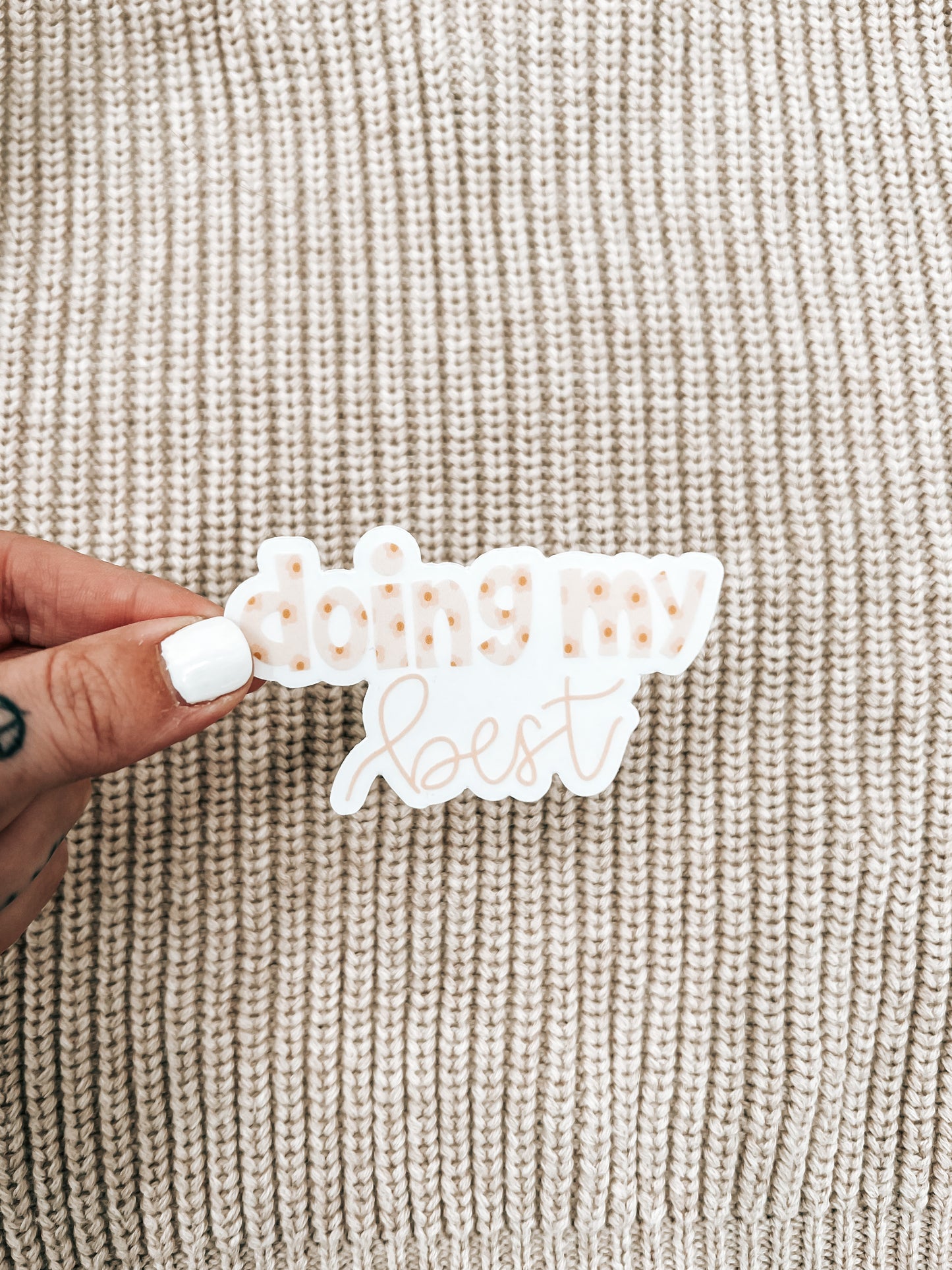 Doing My Best Sticker