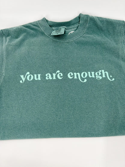 You Are Enough Short Sleeve Tee